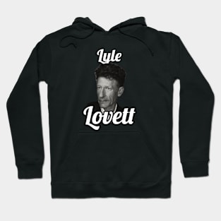 Lyle Lovett / 1957 Hoodie